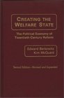 Creating the Welfare State The Political Economy of TwentiethCentury Reform Second EditionRevised and Expanded