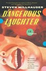 Dangerous Laughter Thirteen Stories