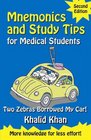 Mnemonics and Study Tips for Medical Students Two Zebras Borrowed My Car
