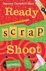 Ready, Scrap, Shoot (Kiki Lowenstein Scrap-N-Craft, Bk 6)