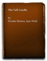 The Tall Candle The Personal Chronicle of Yaqui Indian