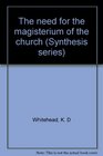 The need for the magisterium of the church