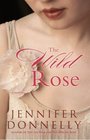 The Wild Rose (Tea Rose, Bk 3)