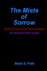 The Mists Of Sorrow Book Seven Of The Morcyth Saga