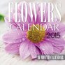 Flowers Calendar 2015 16 Month Calendar
