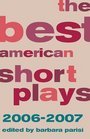The Best American Short Plays 20062007