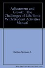 Adjustment and Growth The Challenges of Life/Book With Student Activities Manual