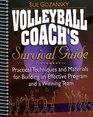 Volleyball Coach's Survival Guide Practical Techniques and Materials for Building an Effective Program and a Winning Team