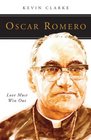 Oscar Romero Love Must Win Out