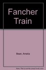 The Fancher Train