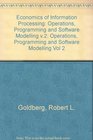 Economics of Information Processing Operations Programming and Software Modelling v2