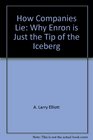 How Companies Lie Why Enron is Just the Tip of the Iceberg