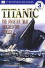 DK Readers Titanic The Disaster That Shocked the World