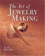 The Art of Jewelry Making Classic  Original Designs