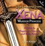 Life Lessons from Xena Warrior Princess A Guide to Happiness Success and Body Armor