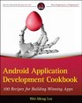Android Application Development Cookbook 100 Recipes for Building Winning Apps