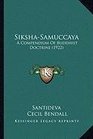 SikshaSamuccaya A Compendium Of Buddhist Doctrine