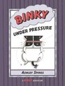 Binky Under Pressure (A Binky Adventure)