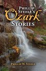 Phillip Steele's Ozark Stories