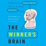 The Winner's Brain 8 Strategies Great Minds Use to Achieve Success