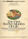 The First Twelve Months of Life:  Your Baby's Growth Month by Month