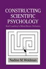 Constructing Scientific Psychology Karl Lashley's MindBrain Debates