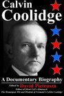 Calvin Coolidge: A  Documentary Biography