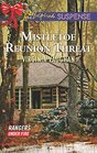 Mistletoe Reunion Threat (Rangers Under Fire, Bk 4) (Love Inspired Suspense, No 578)