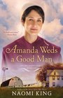 Amanda Weds a Good Man (One Big Happy Family, Bk 1)