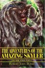 The Adventures of the Amazing Skyler