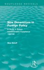 New Dimensions in Foreign Policy
