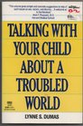 Talking With Your Child About a Troubled World