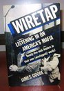 Wiretap Listening in on America's Mafia