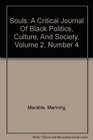 Souls A Critical Journal Of Black Politics Culture And Society Volume 2 Number 4