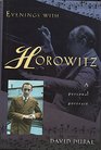 Evenings with Horowitz An Intimate Portrait