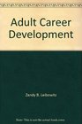 Adult Career Development Concepts Issues  Practices