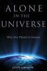 Alone in the Universe Why Our Planet Is Unique