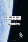 House of Fact House of Ruin Poems