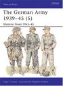 The German Army 193945   Western Front 194345