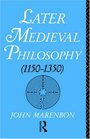 Later Medieval Philosophy  An Introduction