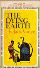 The Dying Earth (Lancer Limited Edition, 74-807)