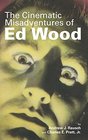 The Cinematic Misadventures of Ed Wood