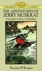The Adventures of Jerry Muskrat (Dover Children's Thrift Classics)