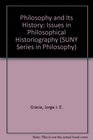 Philosophy and Its History Issues in Philosophical Historiography