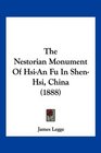 The Nestorian Monument Of HsiAn Fu In ShenHsi China