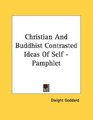 Christian And Buddhist Contrasted Ideas Of Self  Pamphlet