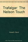 Trafalgar the Nelson touch