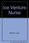 Ice Venture Nurse