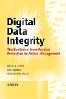 Digital Data Integrity The Evolution from Passive Protection to Active Management