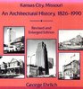 Kansas City Missouri An Architectural History 18261990
